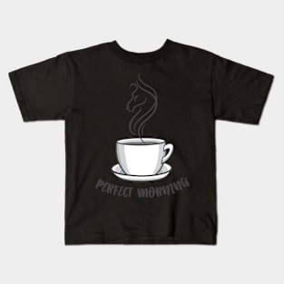 Perfect Morning Coffee Kids T-Shirt